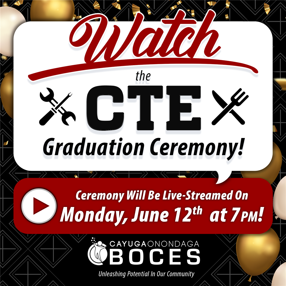 CTE Graduation Live-Stream- Monday, June 12th at 7PM 