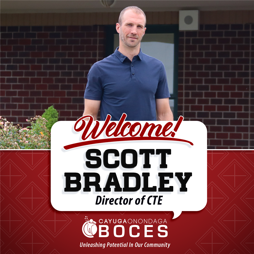  Welcome Scott Bradley, Director of Career and Technical Education